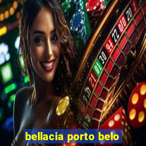 bellacia porto belo